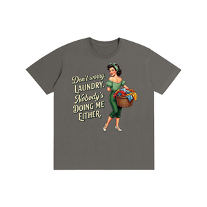 nobodysdoingmeeither,retro,1950s,funny,sarcastic,Tee,tshirt