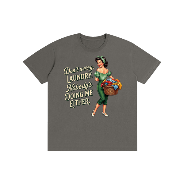 nobodysdoingmeeither,retro,1950s,funny,sarcastic,Tee,tshirt