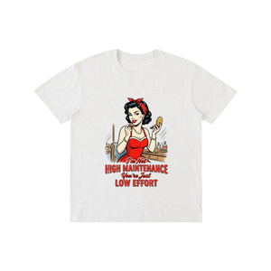 Imnothighmaintenance,yourjustloweffort,retro,1950s,funny,sarcastic,tee,tshirt