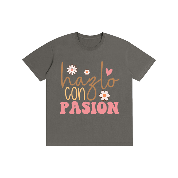 Hazloconpasion,latina,quotes,tee,tshirt