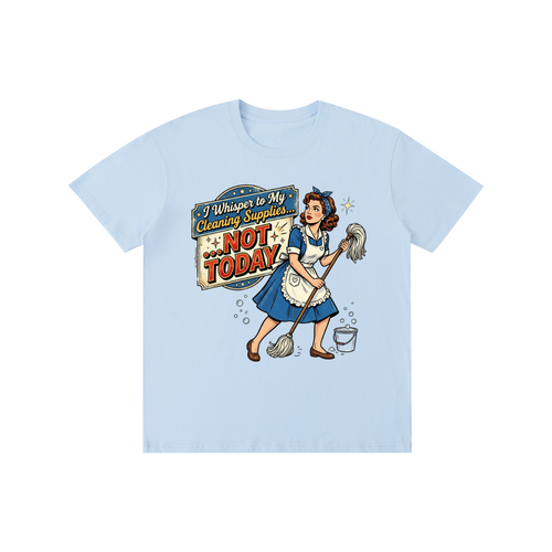 Nottoday,sarcastic,retro,funny,1950s,tee,tshirt