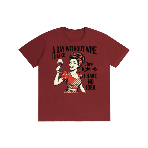Adaywithoutwine,funny,sarcastic,retro,1950s,Tee,tshirt