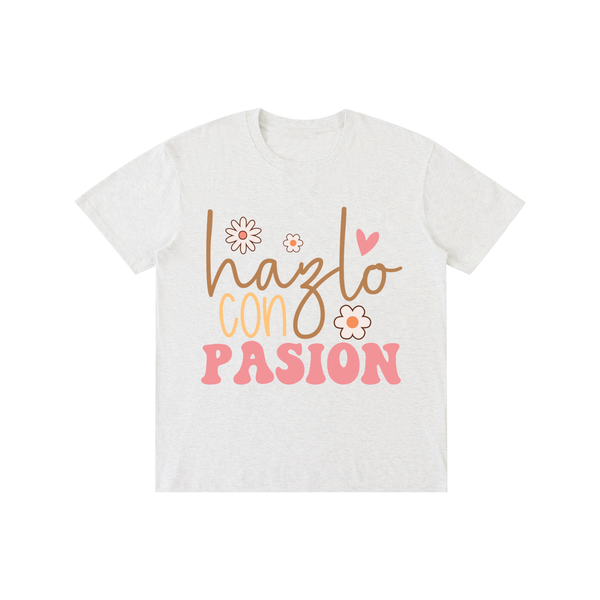Hazloconpasion,latina,quotes,tee,tshirt