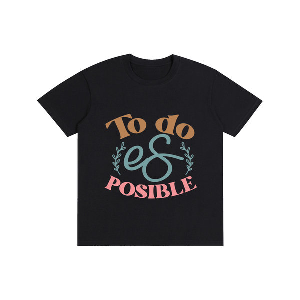 Todoesposible,latina,quotes,tee,tshirt