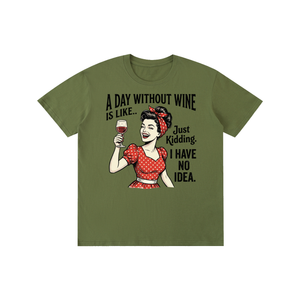 Adaywithoutwine,funny,sarcastic,retro,1950s,Tee,tshirt