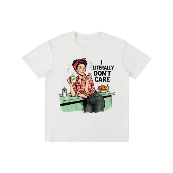 Iliterallydontcare,funny,sarcastic,retro,1950s,tee,tshirt