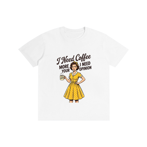 Ineedcoffeemore,funny,sarcastic,retro,1950s,tee,tshirt