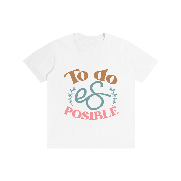 Todoesposible,latina,quotes,tee,tshirt