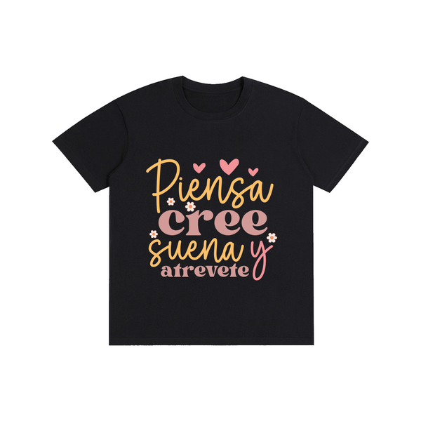 Piensacreesuena,latina,quotes,tee,tshirt