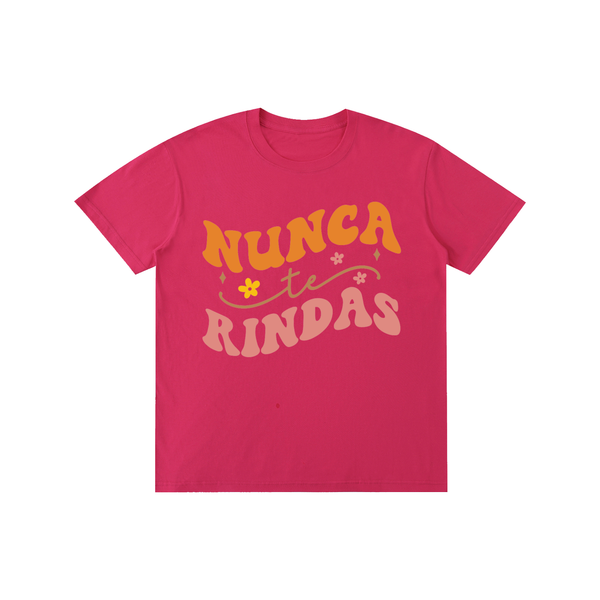 Nuncaterindes,latina,quotes,tee,tshirt