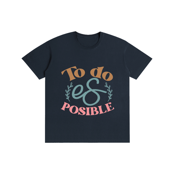 Todoesposible,latina,quotes,tee,tshirt