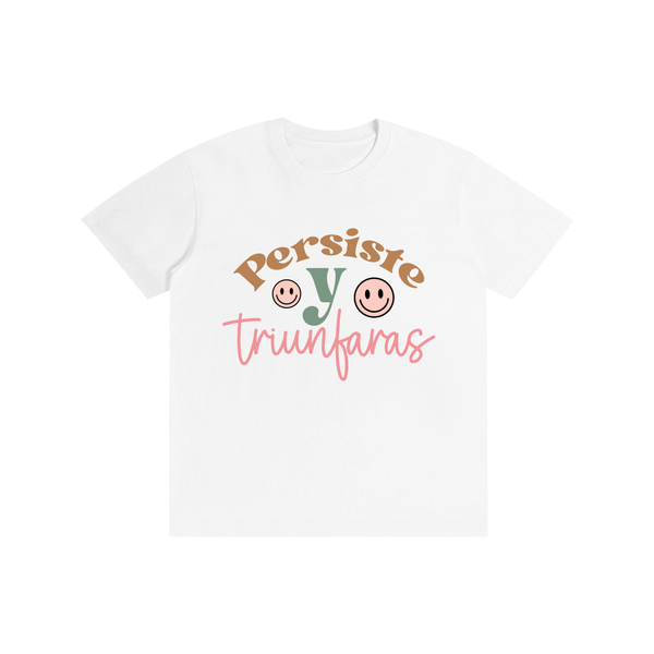 Persiste,latina,quotes,tee,tshirt