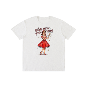 Tooglamtogiveadamn,tee,Tshirt,funny,Sarcastic