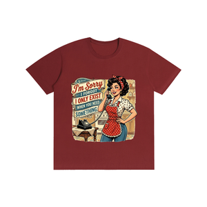 Imsorryiforgotionlyexistwhenyouneedsomething,retro,1950s,tee,tshirt,funny,sarcastic