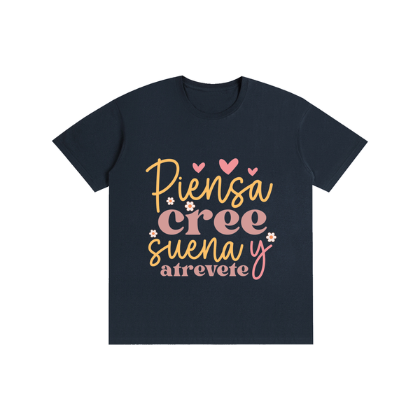 Piensacreesuena,latina,quotes,tee,tshirt