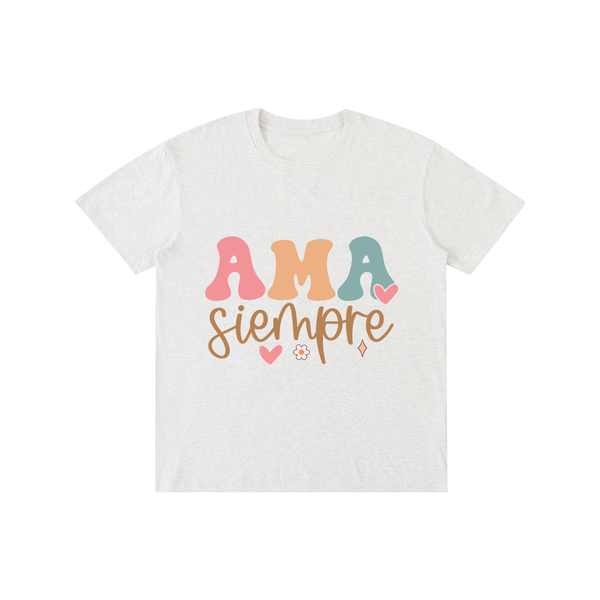 Amasiempre,latina,quotes,tee,tshirt