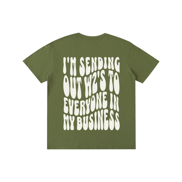 Funny,sarcastic,youinmybusiness,imsendingyououtw2s,tee,tshirt