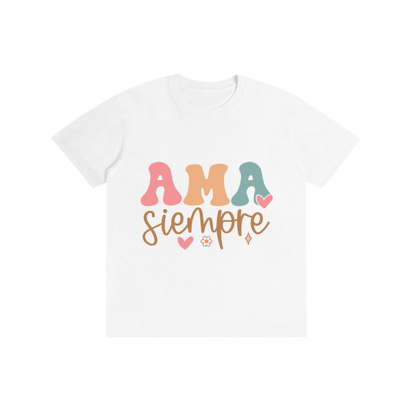 Amasiempre,latina,quotes,tee,tshirt