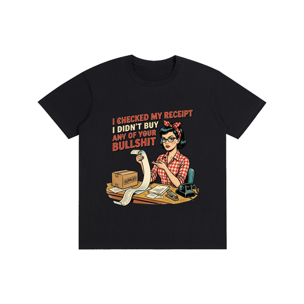 Icheckedmyreceipts,funny,sarcastic,retro,1950s,tee,tshirt