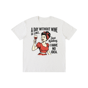 Adaywithoutwine,funny,sarcastic,retro,1950s,Tee,tshirt