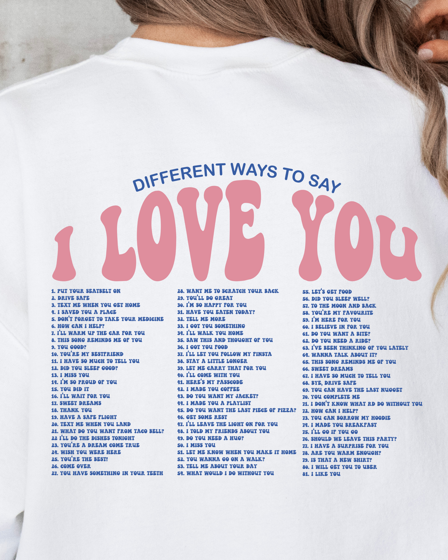 DIFFERENT WAYS TO SAY I LOVE YOU SWEATSHIRT