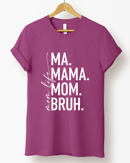 MOM LIFE TEE(BELLA CANVAS)