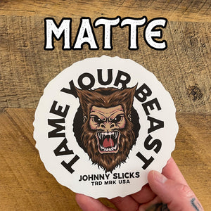 Tame Your Beast Slicker