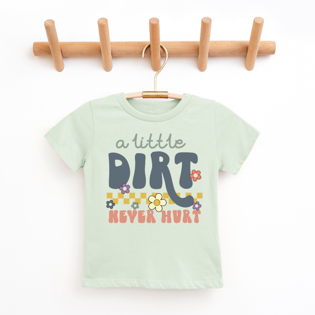 A Little Dirt Never Hurt Youth &amp; Toddler Graphic Tee 2T Honeydew Youth Graphic Tee by Tea Shirt Shoppe | Fleurcouture