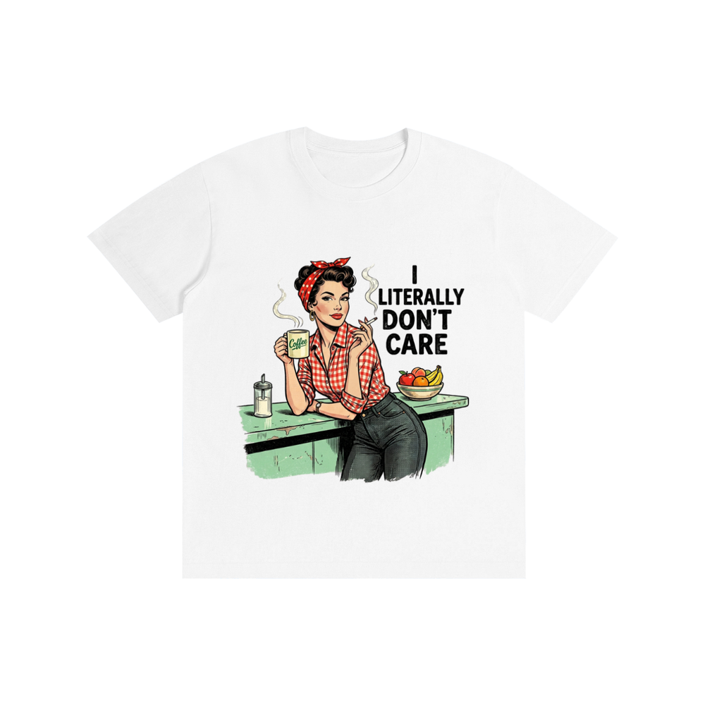 Iliterallydontcare,retro,1950s,tee,tshirt,Funny,sarcastic