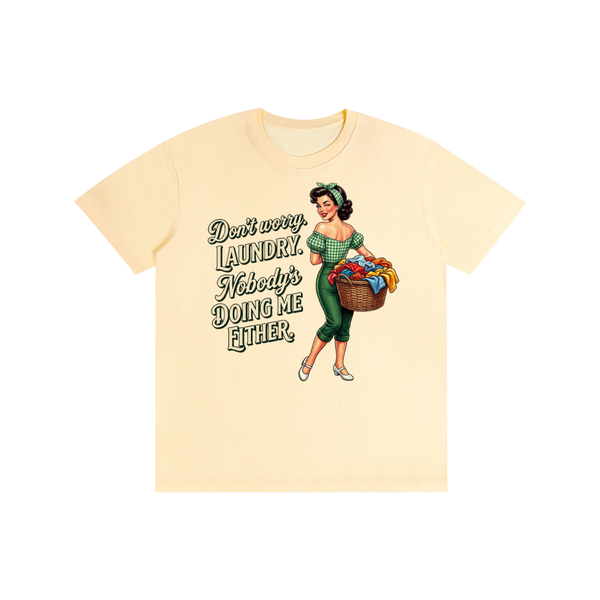 nobodysdoingmeeither,retro,1950s,funny,sarcastic,Tee,tshirt