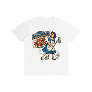 Nottoday,sarcastic,retro,funny,1950s,tee,tshirt