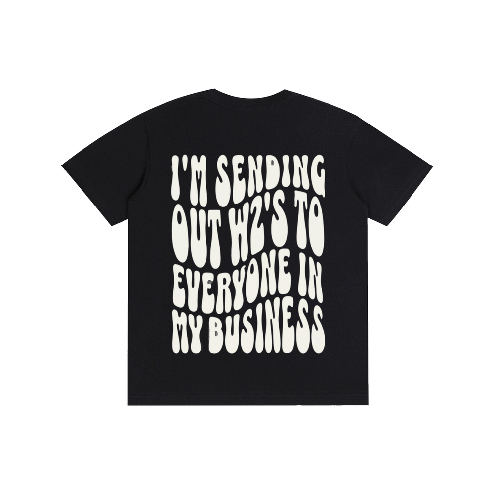 Funny,sarcastic,youinmybusiness,imsendingyououtw2s,tee,tshirt