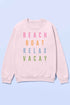 BEACH BOAT RELAX VACAY OVERSIZED SWEATSHIRT PINK S/M by ALPHIA | Fleurcouture