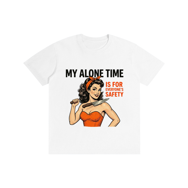 Myalonetime,foreveryonessafety,funny,sarcastic,retro,1950s,tee,tahirt