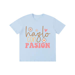 Hazloconpasion,latina,quotes,tee,tshirt
