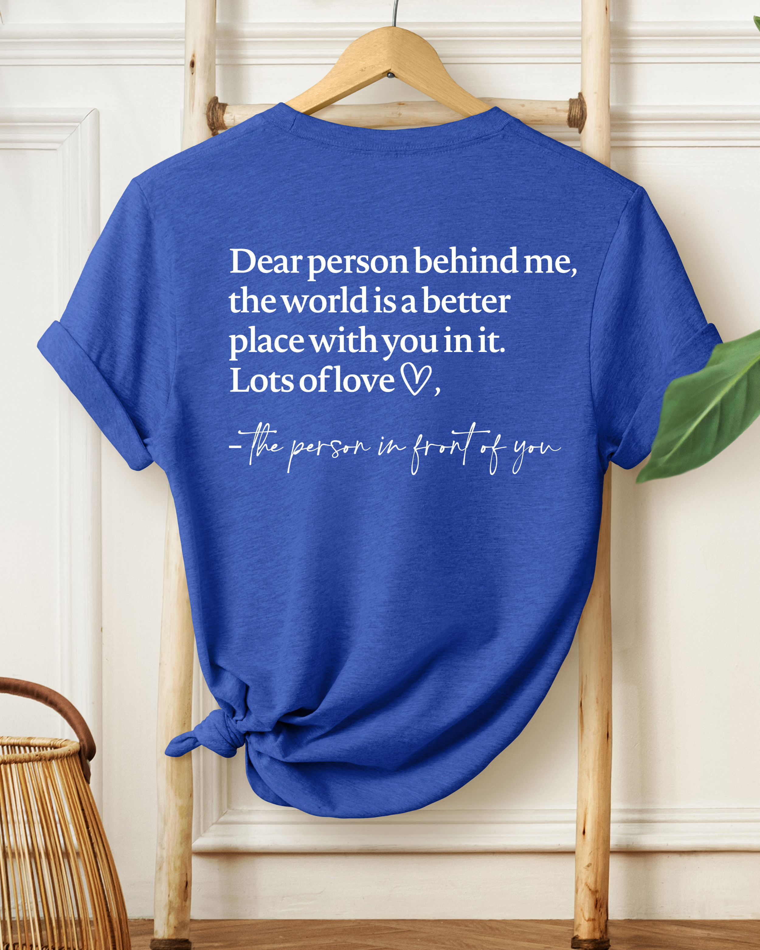 DEAR PERSON BEHIND ME TEE(BELLA CANVAS) by LL | Fleurcouture