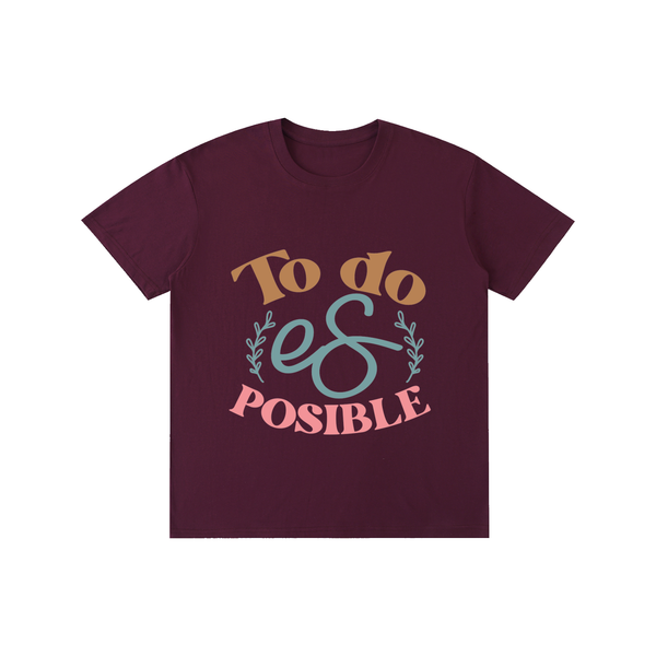 Todoesposible,latina,quotes,tee,tshirt