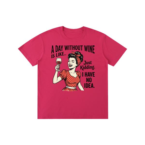 Adaywithoutwine,funny,sarcastic,retro,1950s,Tee,tshirt