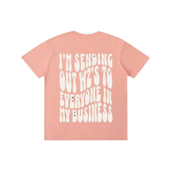 Funny,sarcastic,youinmybusiness,imsendingyououtw2s,tee,tshirt