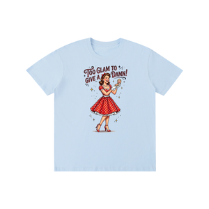 Tooglamtogiveadamn,tee,Tshirt,funny,Sarcastic