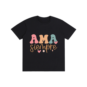 Amasiempre,latina,quotes,tee,tshirt
