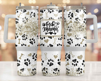 Fur Mama 40oz Tumbler Tumbler by Tea-Shirt Shoppe | Fleurcouture