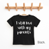 I Still Live With My Parents Youth & Toddler Graphic Tee 2T Black Youth T-Shirt by Tea Shirt Shoppe | Fleurcouture