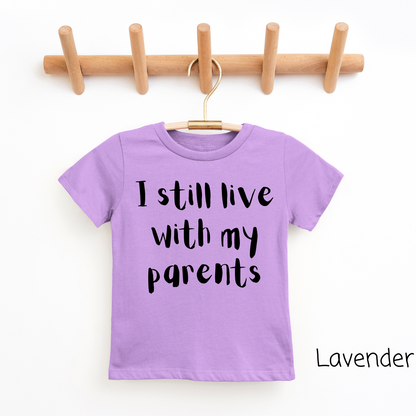 I Still Live With My Parents Youth &amp; Toddler Graphic Tee 2T Lavender Youth T-Shirt by Tea Shirt Shoppe | Fleurcouture