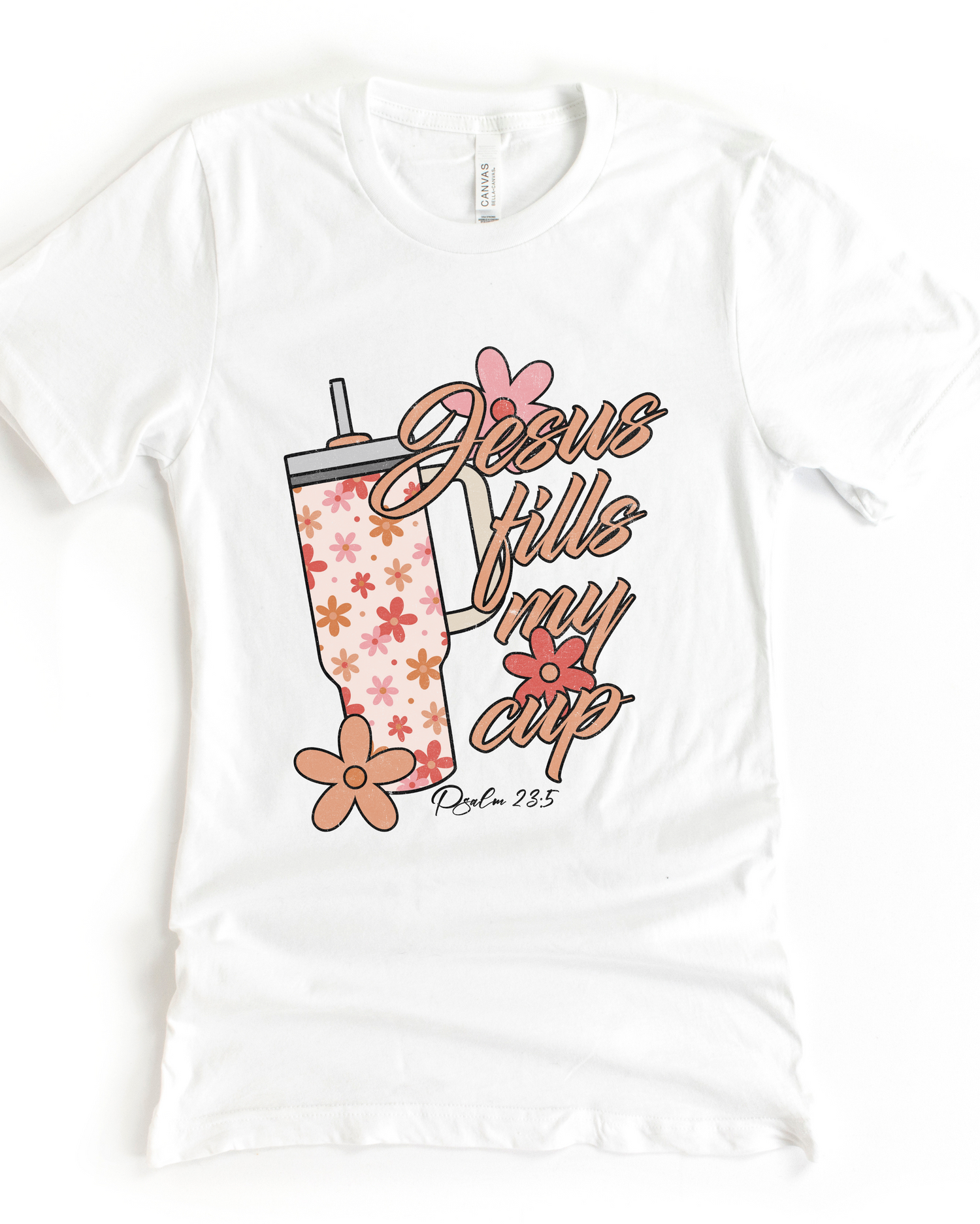 JESUS FILLS MY CUP (BELLA CANVAS) by LL | Fleurcouture