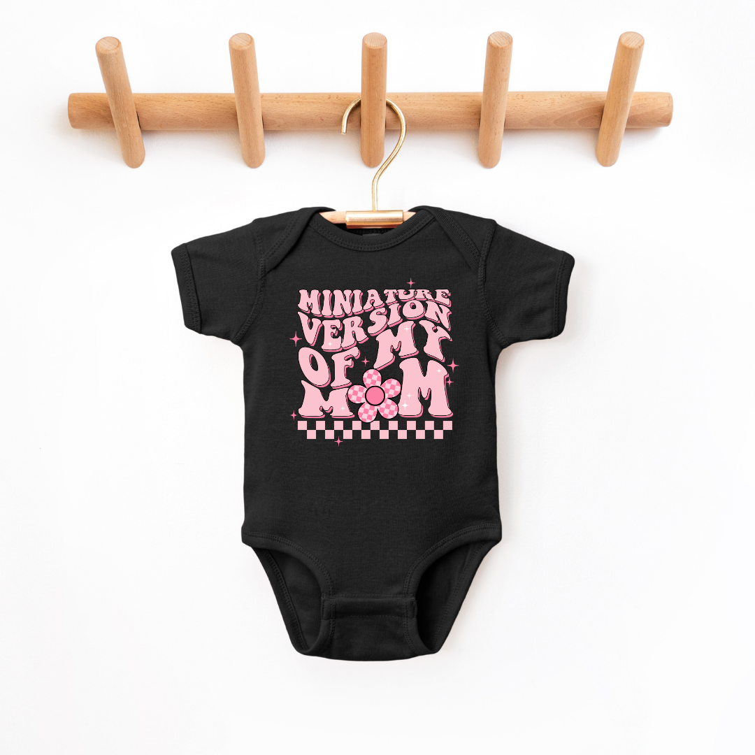 Minature Version Of My Mom Infant Bodysuit Baby &amp; Toddler Clothing by Tea Shirt Shoppe | Fleurcouture