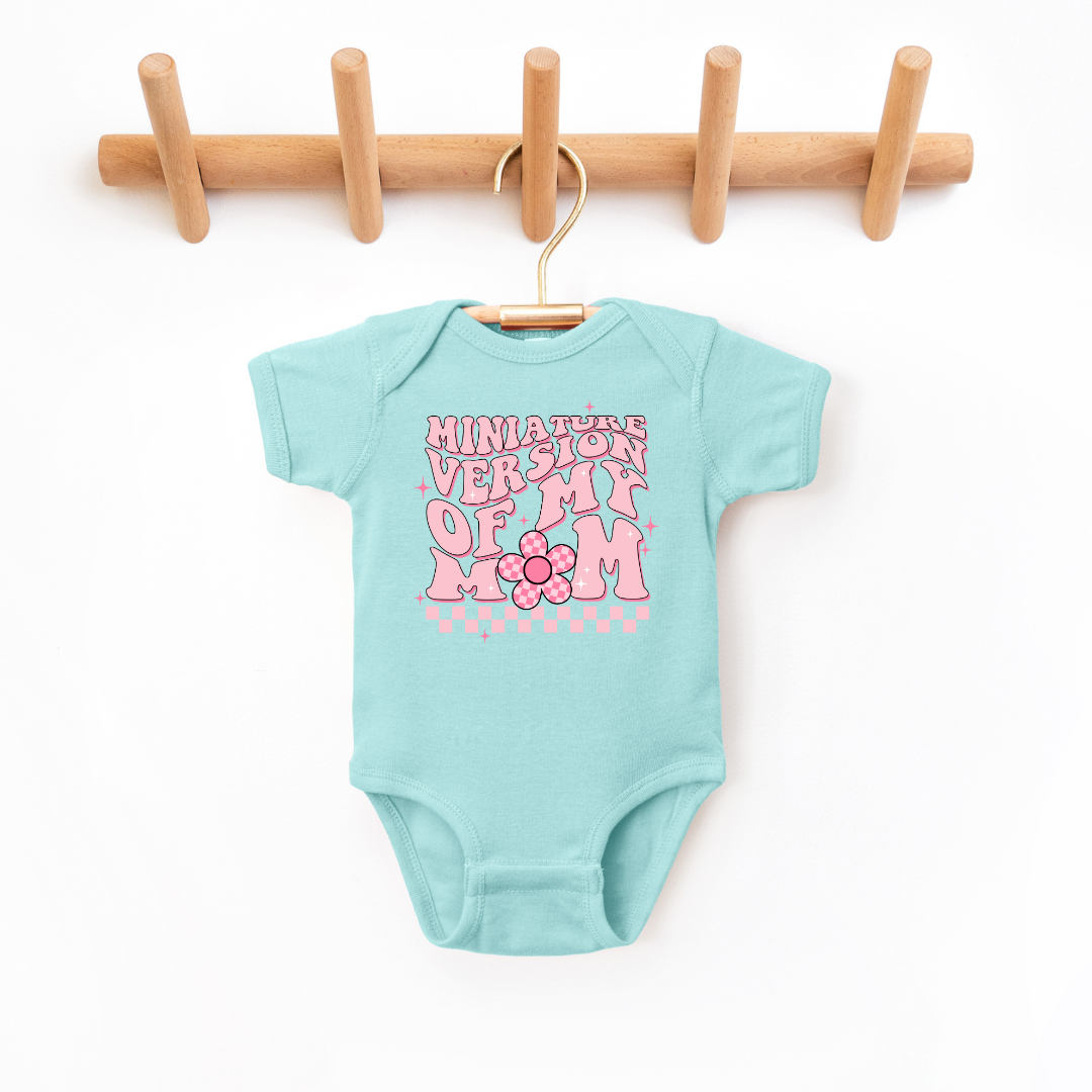 Minature Version Of My Mom Infant Bodysuit NB - Bodysuit Chill Baby &amp; Toddler Clothing by Tea Shirt Shoppe | Fleurcouture