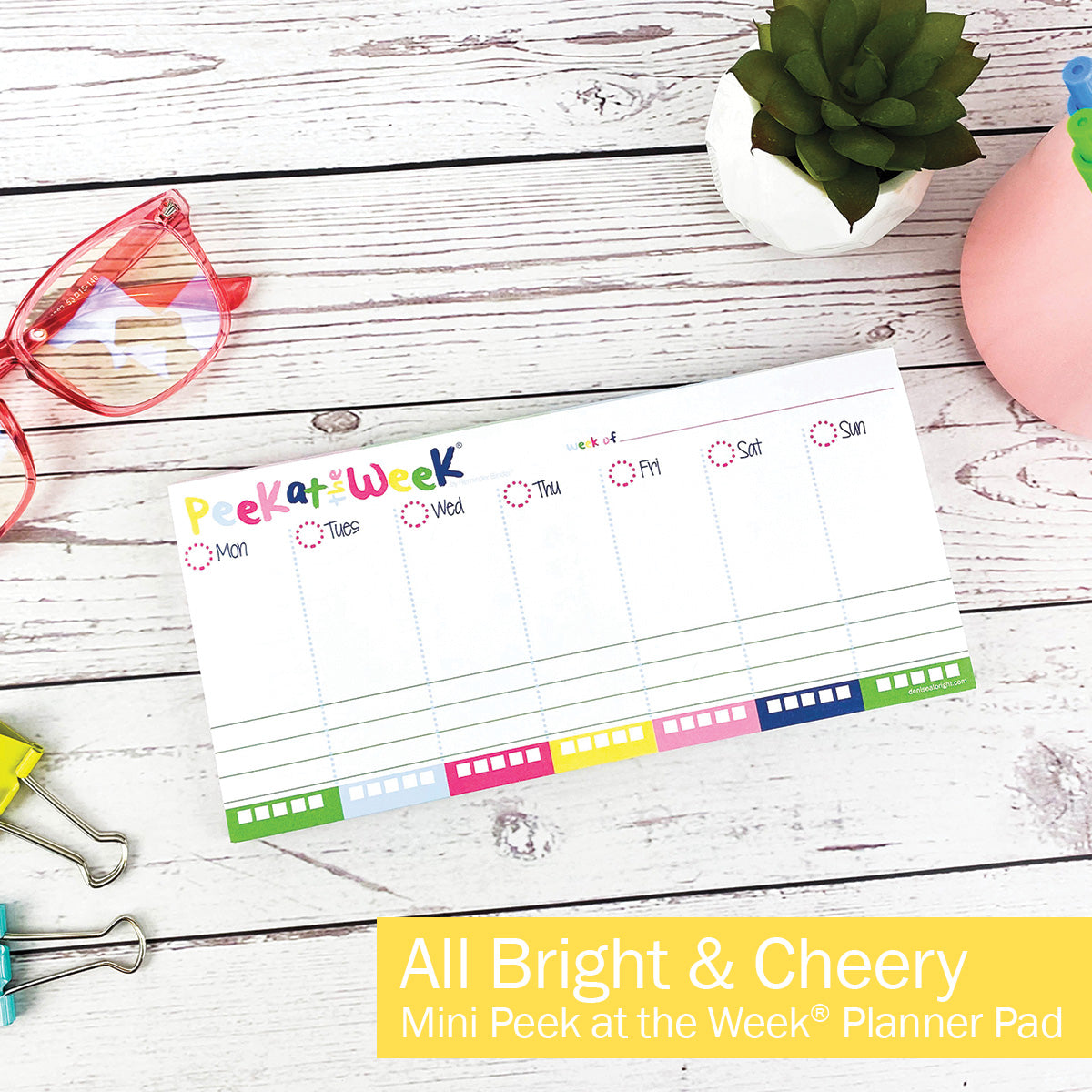 MINI Peek at the Week® Planner Pad All Bright &amp; Cheery Pads by Denise Albright® | Fleurcouture