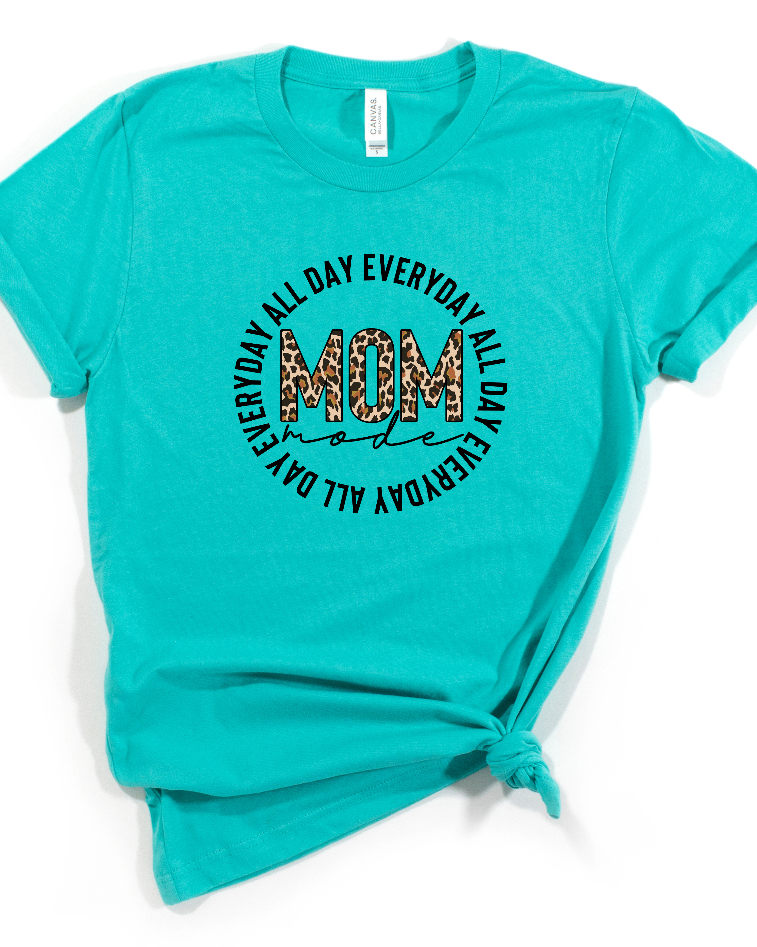 MOM ~ALL DAY EVERYDAY TEE (BELLA CANVAS) by LL | Fleurcouture