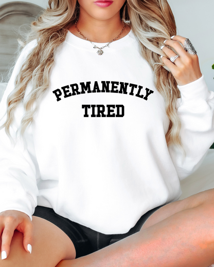 PERMANENTLY TIRED SWEATSHIRT by LL | Fleurcouture